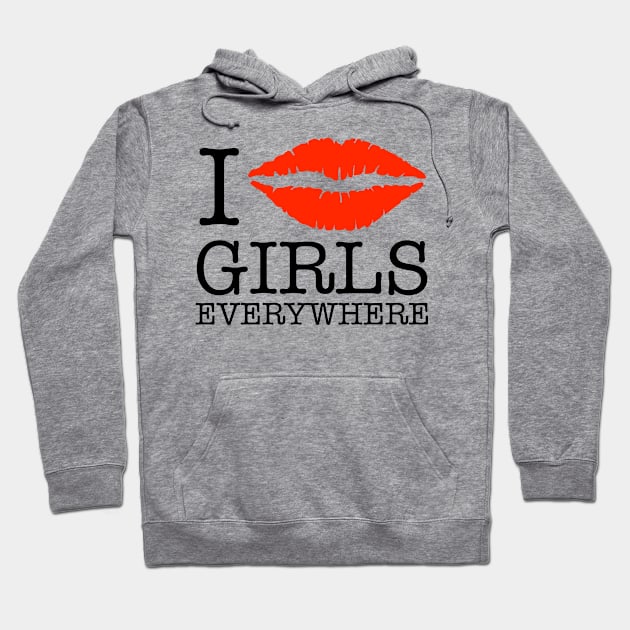 i kiss girls everywhere Hoodie by chromatosis